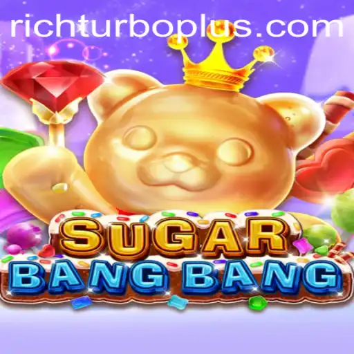 Explore SUGARBANGBANG: The Ultimate Experience in Rich Turbo Casino